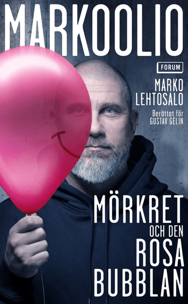 Markoolio, mörkret och den rosa bubblan av Marko Lehtosalo