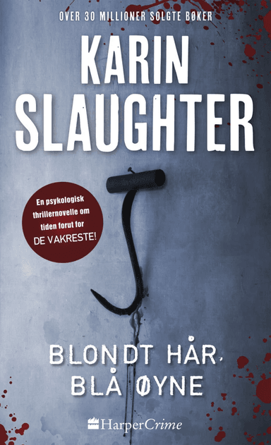 Blondt hår, blå øyne av Karin Slaughter