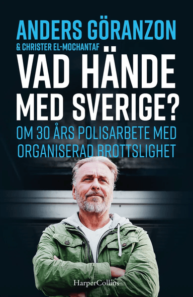 Vad hände med Sverige? av Anders Göranzon