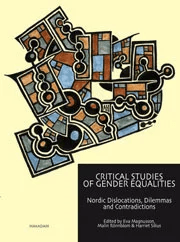 Critical studies of gender equalities av Eva Magnusson