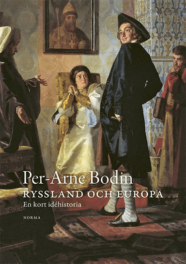 Ryssland och Europa av Per-Arne Bodin