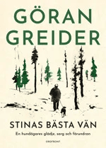 Stinas bäste vän av Göran Greider