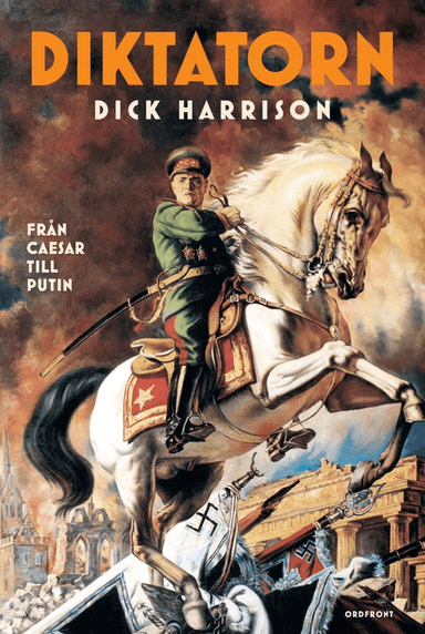 Diktatorn av Dick Harrison