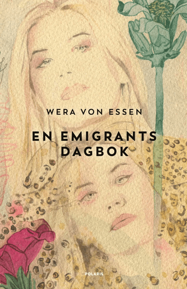 En emigrants dagbok av Wera von Essen