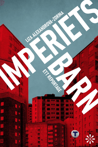 Imperiets barn av Liza Alexandrova-Zorina