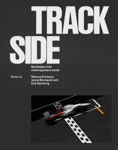 Trackside av Erik Stenborg, Janne Blomqvist, Marcus Eriksson