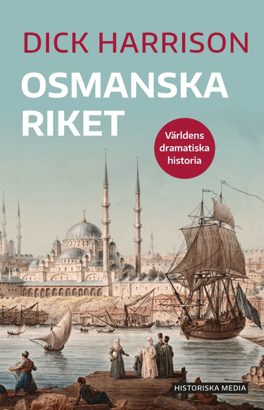 Osmanska riket av Dick Harrison
