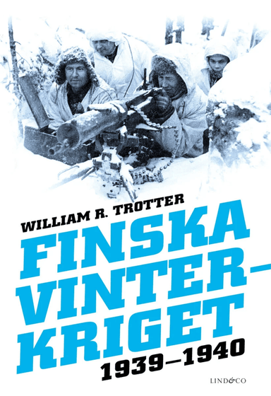 Finska vinterkriget 1939-1940 av William R. Trotter