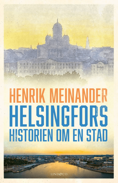 Helsingfors av Henrik Meinander