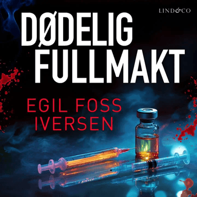 Dødelig fullmakt av Egil Foss Iversen