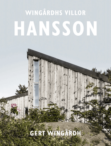 Wingårds villor: Hansson av Gert Wingårdh