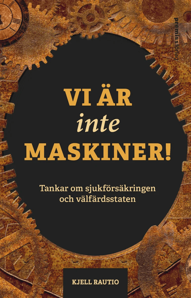 Vi är inte maskiner! av Kjell Rautio