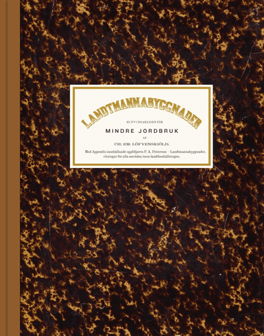 Landtmannabyggnader av Charles Emil Löfvenskiöld