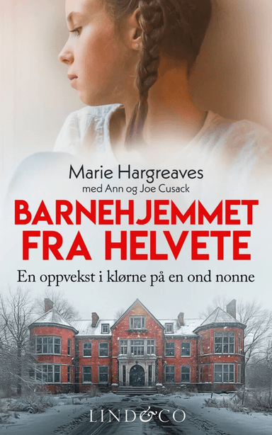 Barnehjemmet fra helvete av Ann Cusack, Joe Cusack, Marie Hargreaves