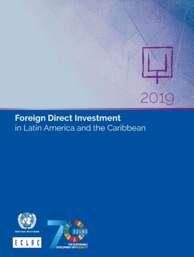 Foreign direct investment in Latin America and the Caribbean 2019 av United Nations: Economic Commission for Latin America and the Caribbean