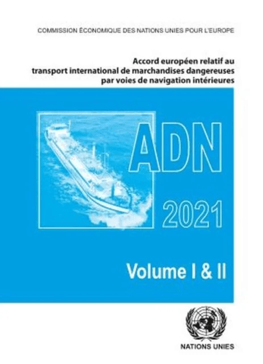Accord europeen relatif au transport international des marchandises dangereuses par voies de navigat av United Nations