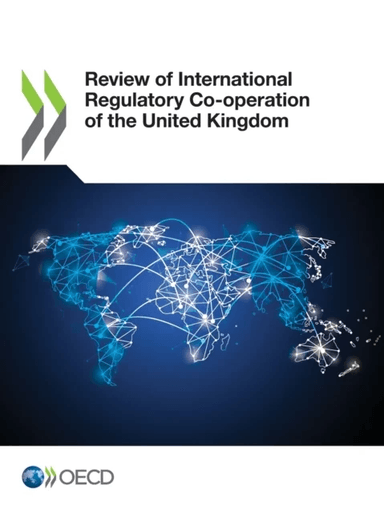Review of International Regulatory Co-operation of the United Kingdom av Oecd