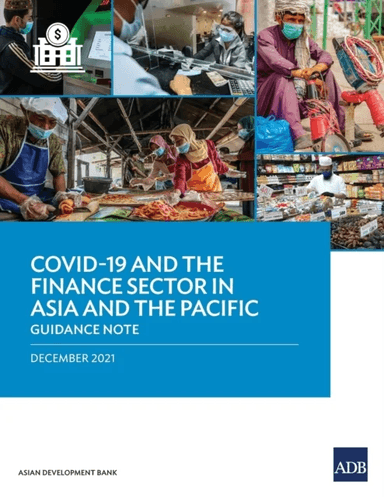 COVID-19 and the Finance Sector in Asia and the Pacific av Asian Development Bank