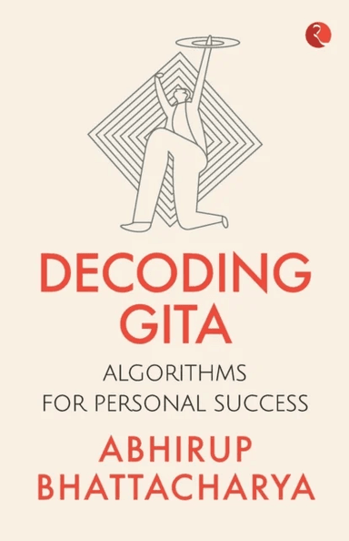 Decoding Gita av Abhirup Bhattacharya