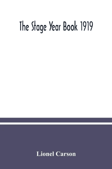 The Stage year book 1919 av Lionel Carson