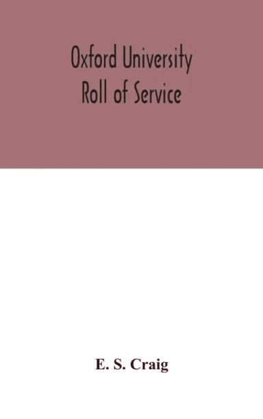 Oxford university roll of service av E S Craig