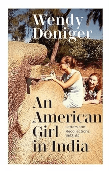 An American Girl in India: av Wendy Doniger
