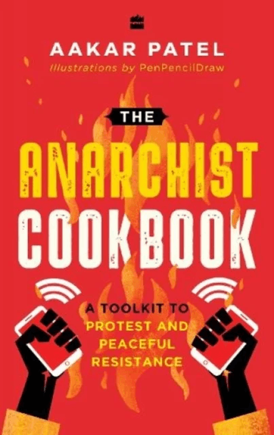 The Anarchist Cookbook av Aakar Patel