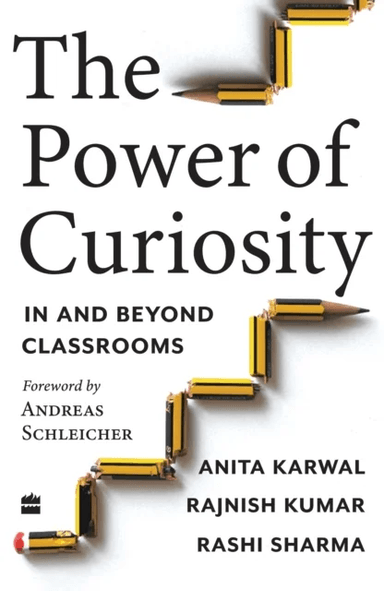 The Power of Curiosity av Anita Karwal, Rashi Sharma, Rajnish Kumar