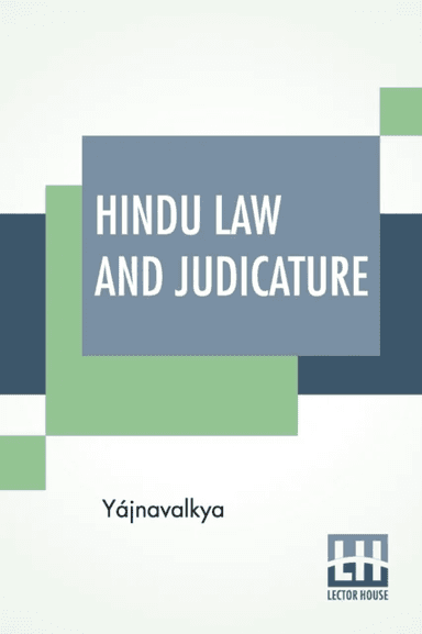 Hindu Law And Judicature av Yajnavalkya