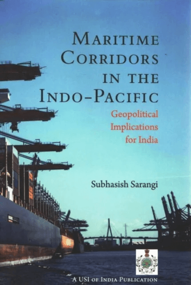 Maritime Corridors in the Indo-Pacific av Subhasish Sarangi