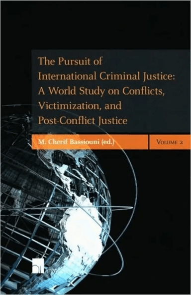 The Pursuit of International Criminal Justice