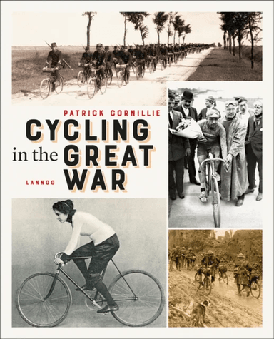 Cycling in the Great War av Patrick Cornillie