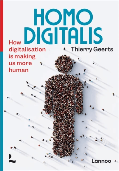 Homo Digitalis av Thierry Geerts