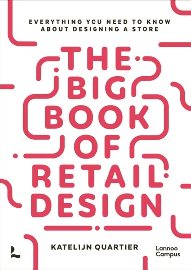 The Big Book of Retail Design av Katelijn Quartier