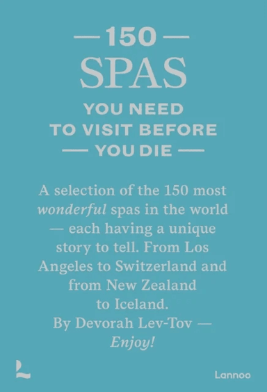 150 Spas You Need to Visit Before You Die av Devorah Lev-Tov