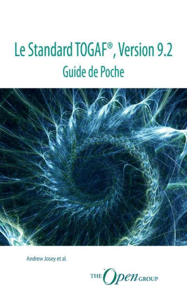 Le Standard TOGAF(R), Version 9.2 - Guide de Poche av  Andrew Josey