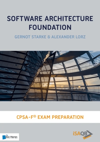 Software Architecture Foundation av Alexander Lorz Gernot Starke