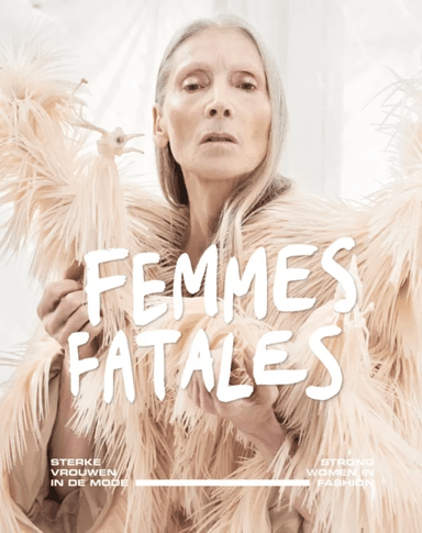 Femmes Fatales av Madelief Hohe, Georgette Koning, Eve Demeon