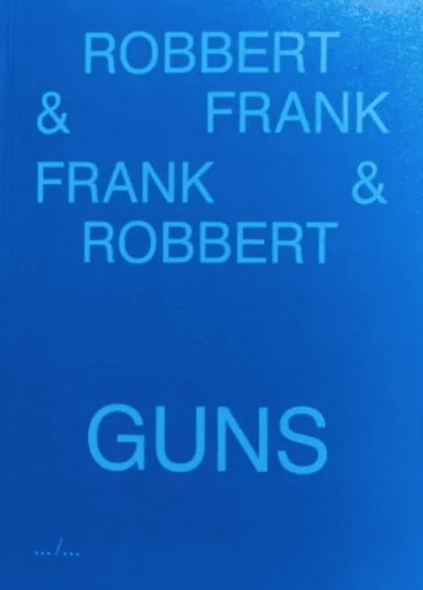 Frank &amp; Robbert Guns