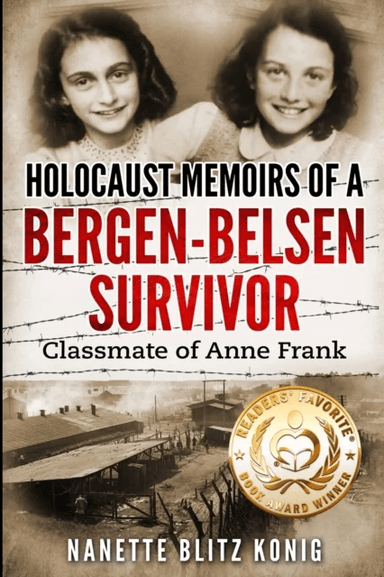 Holocaust Memoirs of a Bergen-Belsen Survivor &amp; Classmate of Anne Frank av Nanette Blitz Konig