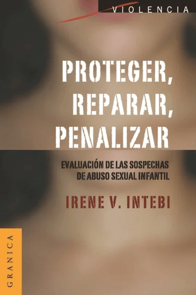 Proteger, Reparar, Penalizar av Irene V Intebi