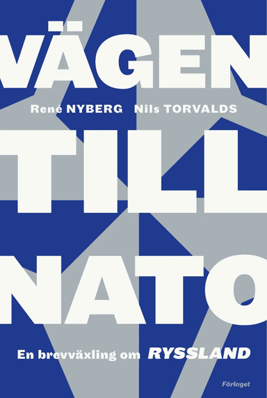 Vägen till NATO av Nils  Nyberg René Torvalds