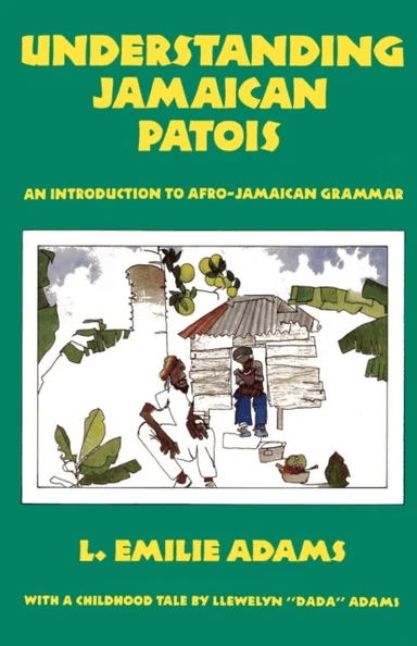 Understanding Jamaican Patois av Emilie L Adams