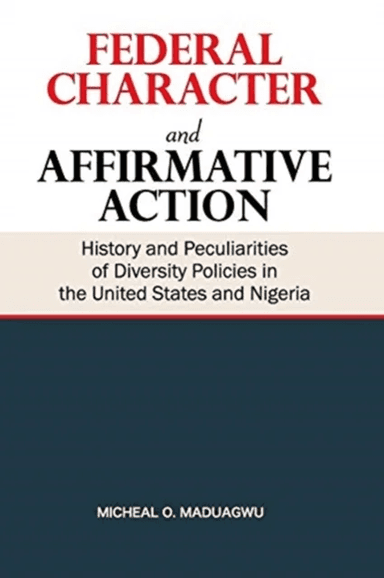 Federal Character and Affirmative Action av Michael Maduagwu