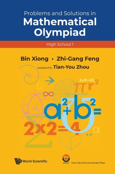 Problems And Solutions In Mathematical Olympiad (High School 1) av Bin Xiong, Zhigang Feng
