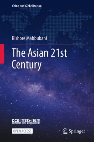 The Asian 21st Century av Kishore Mahbubani