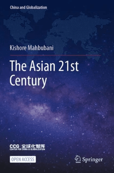 The Asian 21st Century av Kishore Mahbubani