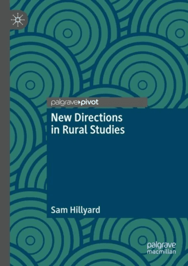 New Directions in Rural Studies av Sam Hillyard