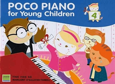 Poco Piano For Young Children - Book 4 av Ying Ying Ng, Margaret O'Sullivan Farrell