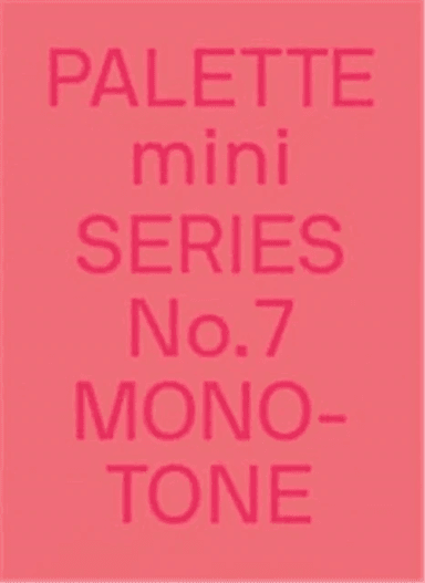 PALETTE mini 07: Monotone av Victionary